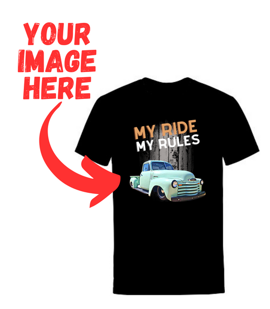 Custom Classic Vehicle T-Shirt -  Wooden Background My Ride My Rules